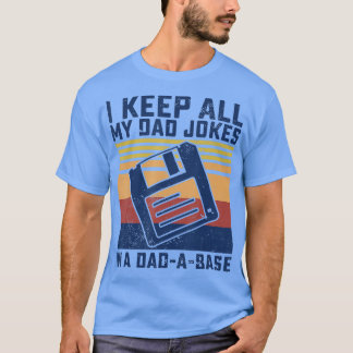 Jag Behålla alla mina Pappa skämtar i en pappaABas T Shirt