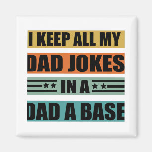 Jag Behålla alla mina Pappa skämtar i ett Pappa A Magnet
