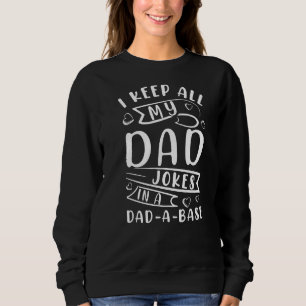 Jag Behålla alla mina Pappa skämtar i Pappa A-base T Shirt