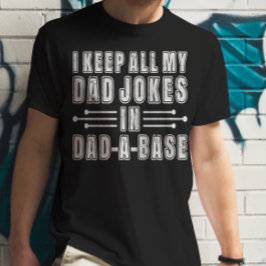 Jag Behålla hela mitt Pappa skämtar i Pappa A Bas T Shirt