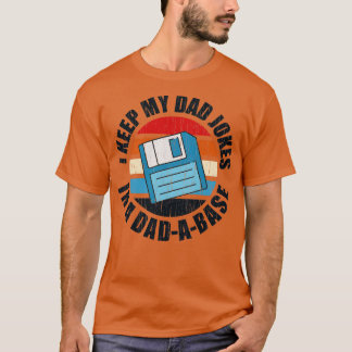 Jag Behålla My Pappa skämtar i en dadabase T Shirt