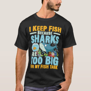Jag Behållor fisk eftersom hajar är för stora för T Shirt