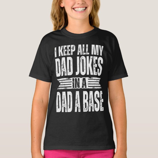 JAG BEHÅLLOR HELA MIN PAPPA JOKES I EN PAPPA A-BAS T SHIRT (Framsida)