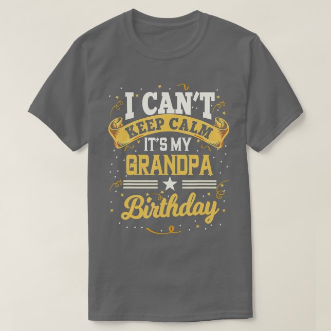 Jag Behållor Lugn min morfar Födelsedagsfest Gif. T Shirt (Design framsida)