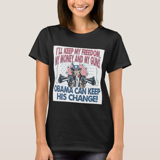 Jag Behållor mina vapen, Freedom Money Tee Shirt (Framsida)