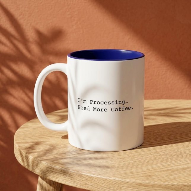 Jag behandlar... Behöver mer kaffe Rolig kaffekopp (Skapare uppladdad)