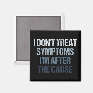 Jag behandlar inte symptom som jag är efter för lu magnet
