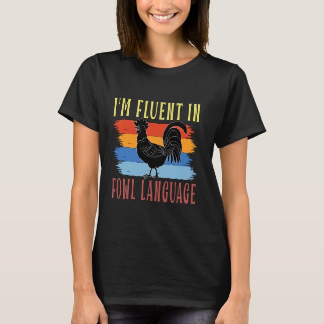 Jag Beherskar Fågel Språk Fula Roliga Kyckling Fa T Shirt (Framsida)