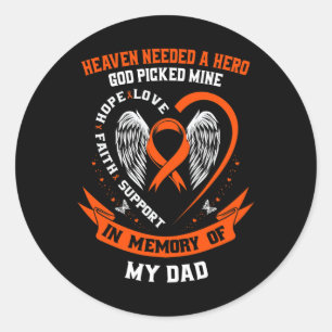 Jag behövde en Hero Gud som tog min Pappa Leukemi- Runt Klistermärke