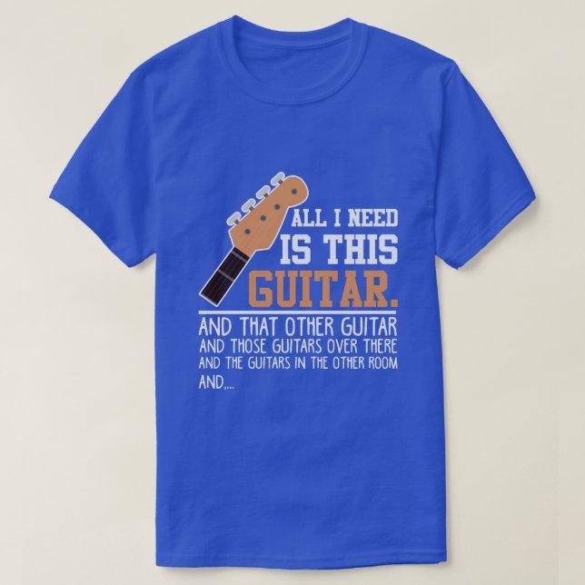 Jag behöver alla gitarrer. t shirt (Design framsida)