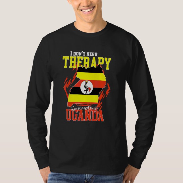 Jag behöver bara åka till Uganda T Shirt (Framsida)