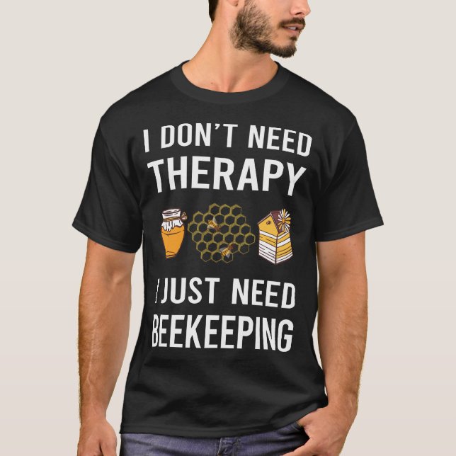 Jag behöver bara Biskötsel Biskötare Apicultur T Shirt (Framsida)