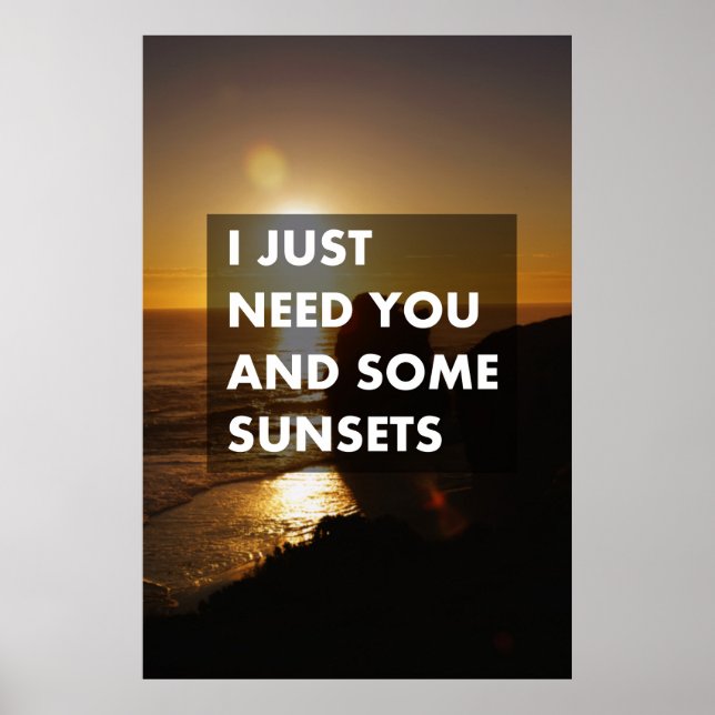 Jag behöver bara dig och några solnedgångar poster (Framsidan)