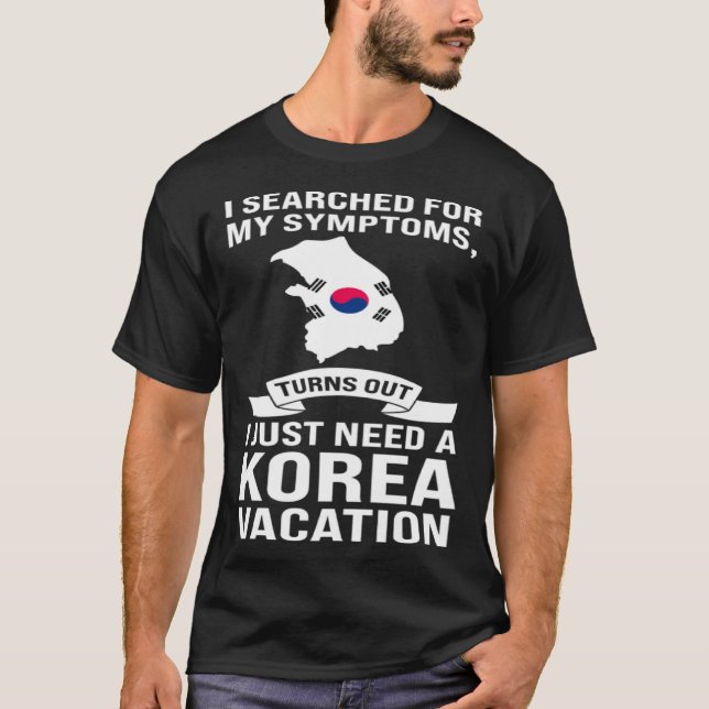 Jag behöver bara en koreansk semester t shirt (Framsida)