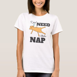 “Jag behöver bara en till tupplur” rolig katt T-sh T Shirt