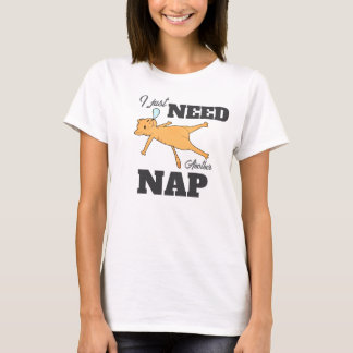 “Jag behöver bara en till tupplur” rolig katt T-sh T Shirt