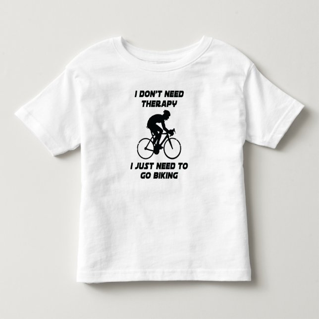 Jag behöver bara gå och cykla T-Shirt (Framsida)