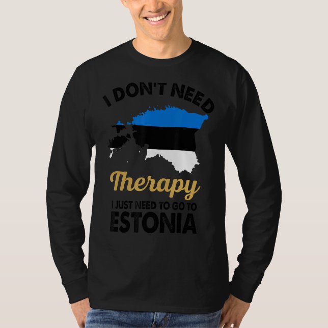 Jag behöver bara gå till Esto. T Shirt (Framsida)