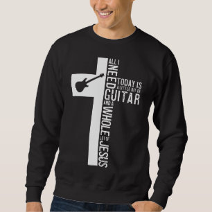 Jag behöver bara Guitar och Jesus kristen Guitaris Lång Ärmad Tröja