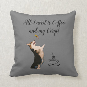 Jag behöver bara kaffe och Corgi. Kudde