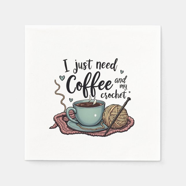 Jag behöver bara kaffe och Crochet. Pappersservett (Framsidan)