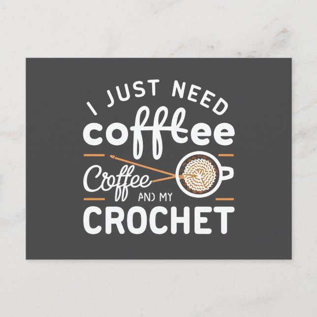 Jag behöver bara kaffe och min virka citatkonst vykort (Framsida)