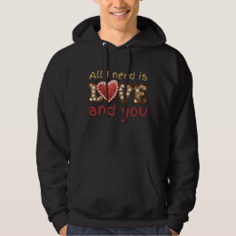 JAG BEHÖVER BARA KÄRLEK.. OCH DIN söta valentinkla Hoodie