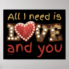 JAG BEHÖVER BARA KÄRLEK.. OCH DIN söta valentinkla Poster