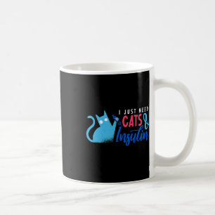 Jag behöver bara katter och Roligt av insulindiabe Kaffemugg