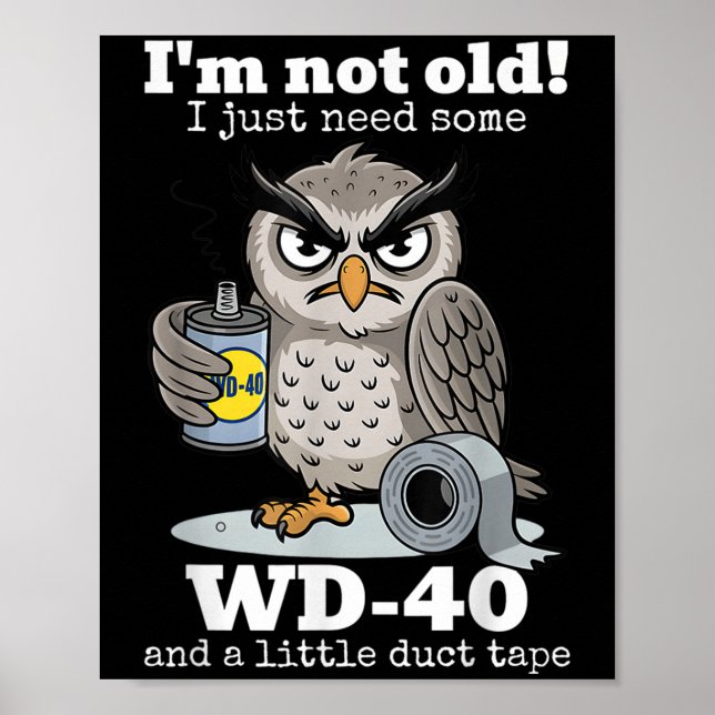 Jag behöver bara lite WD-40 och lite Duc. Poster (Framsidan)