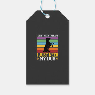 Jag Behöver Bara Min Hundterapi Presentetikett
