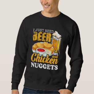 Jag behöver bara öl- och kycklingnuggetter. lång ärmad tröja