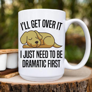 Jag behöver bara vara dramatisk först ROLIG HUND Kaffemugg