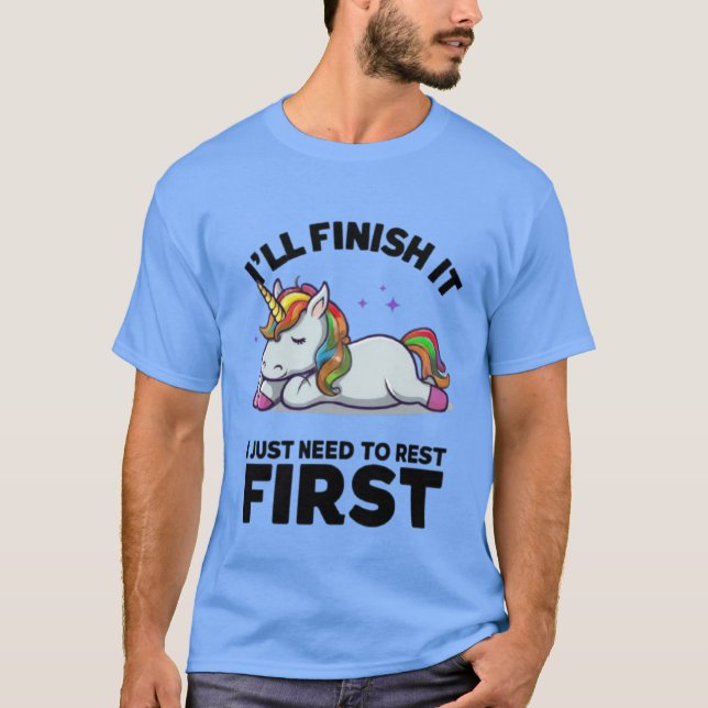 "Jag behöver bara vila först - avslappning T Shirt (Framsida)
