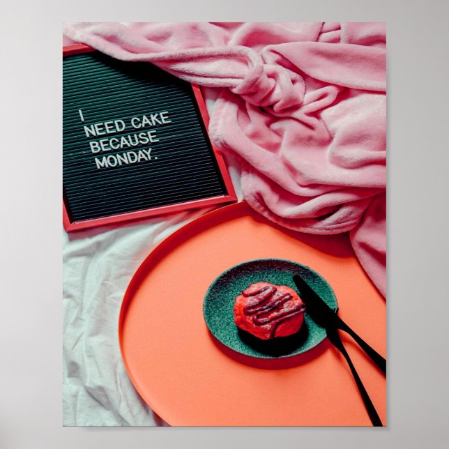 Jag behöver Cake för MONDAY Funny Poster (Framsidan)