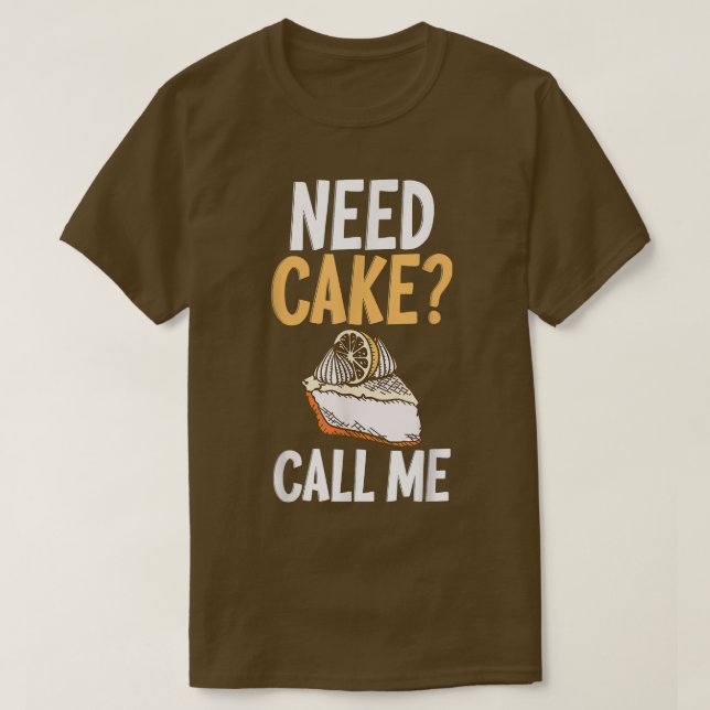 Jag behöver Cake Ring mig kokta Baking Baker T Shirt (Design framsida)