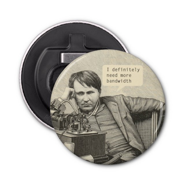 Jag behöver definitivt mer bandbredd flasköppnare (Framsidan)