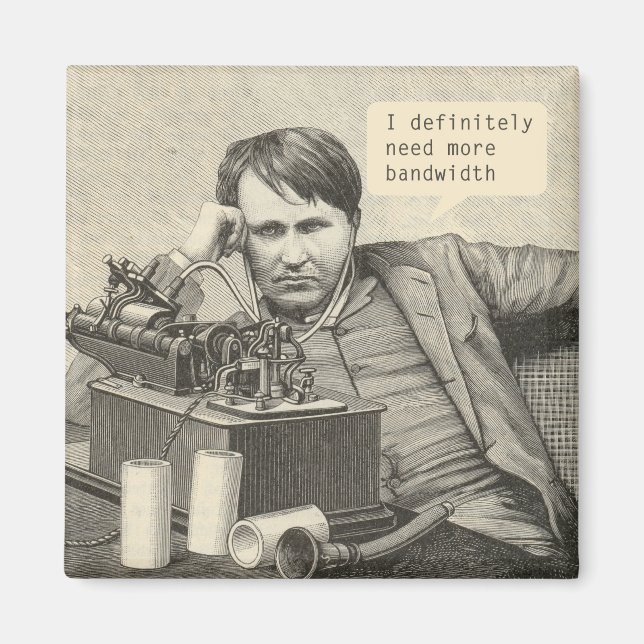 Jag behöver definitivt mer bandbredd magnet (Framsidan)