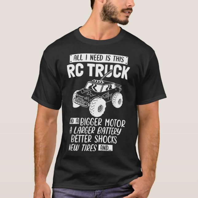 Jag behöver den här fjärrstyrda RC Lastbil-bilen T Shirt (Framsida)