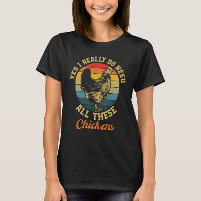 Jag Behöver Dessa Hönor Höna T Shirt (Framsida)