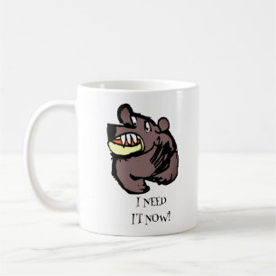 Jag behöver det nu! kaffemugg