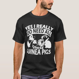 Jag behöver egentligen alla dessa försökskaninar t-shirt