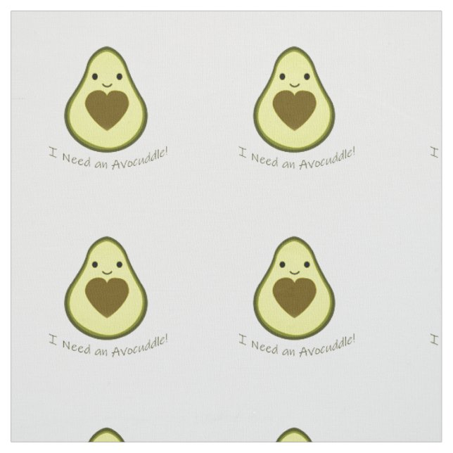 Jag behöver en Avocuddle Cute Kawaii Avocado Tyg (Provkarta)