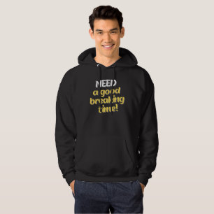 Jag behöver en Bra. Hoodie