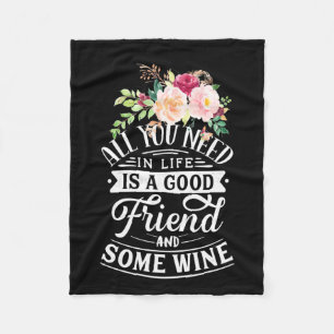 Jag behöver en bra vän och lite vin fleecefilt