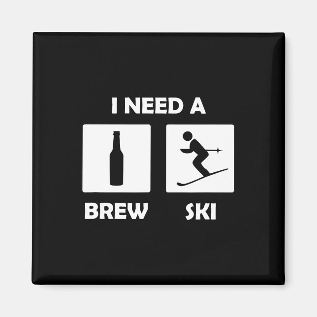 Jag behöver en Brewski Funny Beer Drinking Skier S Magnet (Framsidan)