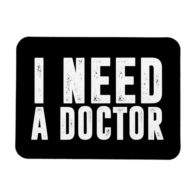 Jag behöver en doktor magnet (Horisontell)
