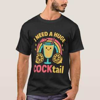 Jag behöver en enorm cocktail kvinnor rolig möhipp t shirt