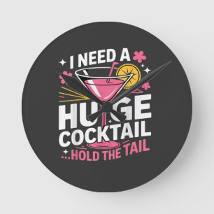Jag Behöver En Enorm Drink Roligt Rund Klocka