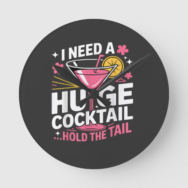 Jag Behöver En Enorm Drink Roligt Rund Klocka (Framsida)